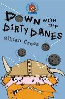 Down with the Dirty Danes! - Gillian Cross - cover