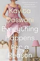 Everything Happens for a Reason - Kavita Daswani - cover