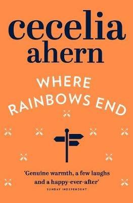 Where Rainbows End - Cecelia Ahern - cover