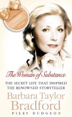 The Woman of Substance: The Life and Work of Barbara Taylor Bradford - Piers Dudgeon - cover
