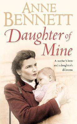 Daughter of Mine - Anne Bennett - cover