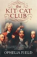 The Kit-Cat Club - Ophelia Field - cover