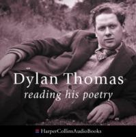 Dylan Thomas Reading His Poetry - Dylan Thomas - cover