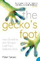 The Gecko's Foot: How Scientists are Taking a Leaf from Nature's Book - Peter Forbes - cover
