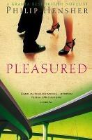 Pleasured - Philip Hensher - cover
