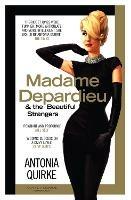 Madame Depardieu and the Beautiful Strangers - Antonia Quirke - cover
