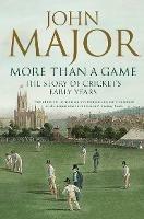 More Than A Game: The Story of Cricket's Early Years