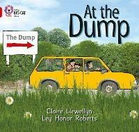 At the Dump: Band 02b/Red B - Claire Llewellyn - cover