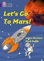 Let's Go to Mars: Band 08/Purple - Janice Marriott - cover