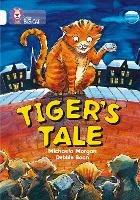 Tiger's Tales: Band 10/White - Michaela Morgan - cover