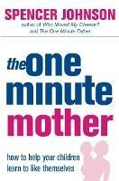 The One-Minute Mother - Spencer Johnson - cover