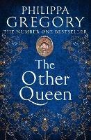 The Other Queen - Philippa Gregory - cover