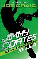 Jimmy Coates: Killer - Joe Craig - cover