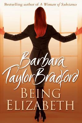 Being Elizabeth - Barbara Taylor Bradford - cover