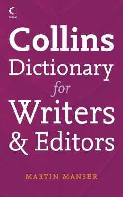 Collins Dictionary for Writers and Editors - Martin Manser - cover