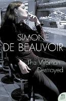 The Woman Destroyed - Simone de Beauvoir - cover