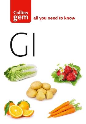 GI: How to Succeed Using the Glycemic Index Diet - cover