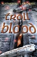 Troll Blood - Katherine Langrish - cover