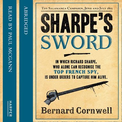 Sharpe’s Sword: The Salamanca Campaign, June and July 1812 (The Sharpe Series, Book 15)