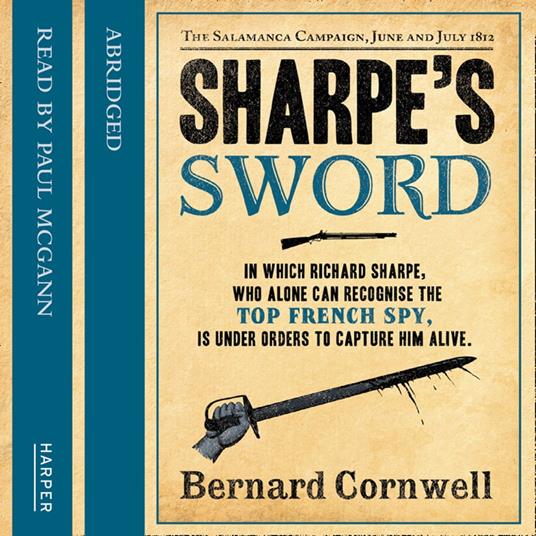 Sharpe’s Sword: The Salamanca Campaign, June and July 1812 (The Sharpe Series, Book 15)