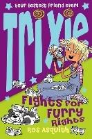 Trixie Fights For Furry Rights - Ros Asquith - cover