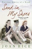 Sand In My Shoes: Coming of Age in the Second World War: a WAAF’s Diary