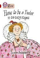 How to be a Tudor: Band 14/Ruby - Scoular Anderson - cover
