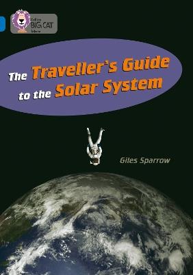 The Traveller's Guide To The Solar System: Band 16/Sapphire - Giles Sparrow - cover