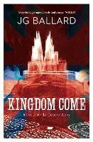Kingdom Come - J. G. Ballard - cover