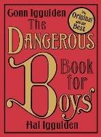 The Dangerous Book for Boys - Conn Iggulden,Hal Iggulden - cover