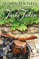 Tarte Tatin: More of La Belle Vie on Rue Tatin - Susan Loomis - cover