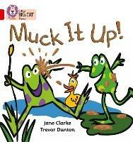 Muck it Up: Band 02a/Red a - Jane Clarke - cover