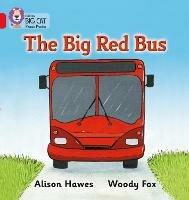 The Big Red Bus: Band 02a/Red a - Alison Hawes - cover