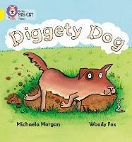 Diggety Dog: Band 03/Yellow - Michaela Morgan - cover
