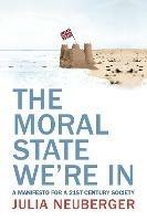 The Moral State We're In - Julia Neuberger - cover