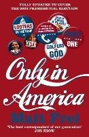 Only in America - Matt Frei - cover