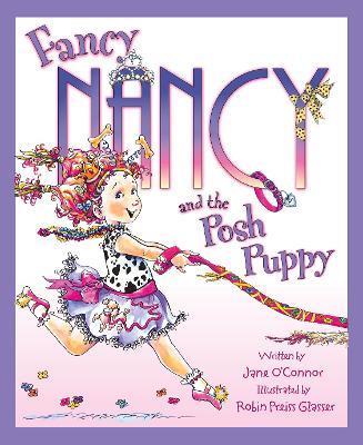 Fancy Nancy and the Posh Puppy - Jane O’Connor - cover