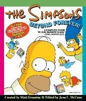 The Simpsons Beyond Forever!: A Complete Guide to Our Favorite Family ... Still Continued - Matt Groening - cover