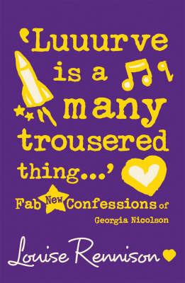'Luuurve is a many trousered thing...' - Louise Rennison - cover