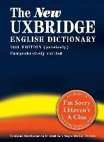 The New Uxbridge English Dictionary - Jon Naismith,Tim Brooke-Taylor,Barry Cryer - cover