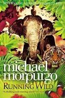 Running Wild - Michael Morpurgo - cover
