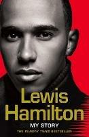 Lewis Hamilton: My Story - Lewis Hamilton - cover