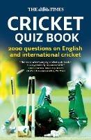 The Times Cricket Quiz Book: 2000 Questions on English and International Cricket - Chris Bradshaw - cover