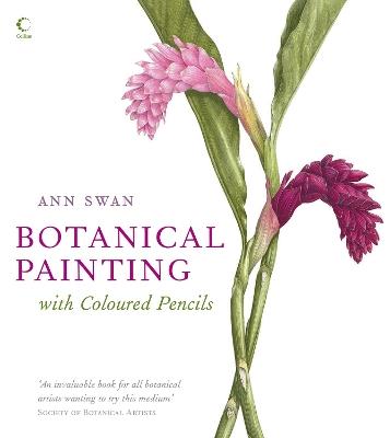 Botanical Painting with Coloured Pencils - Ann Swan - cover