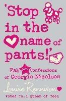 'Stop in the name of pants!' - Louise Rennison - cover