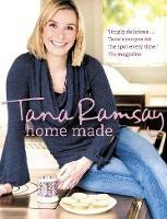 Home Made: Good, Honest Food Made Easy - Tana Ramsay - cover