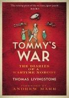 Tommy's War: A First World War Diary 1913-1918 - Thomas Cairns Livingstone - cover