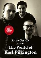 The World of Karl Pilkington - Karl Pilkington,Stephen Merchant,Ricky Gervais - cover