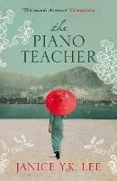 The Piano Teacher - Janice Y. K. Lee - cover