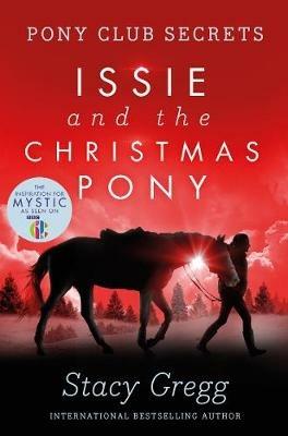 Issie and the Christmas Pony: Christmas Special - Stacy Gregg - cover
